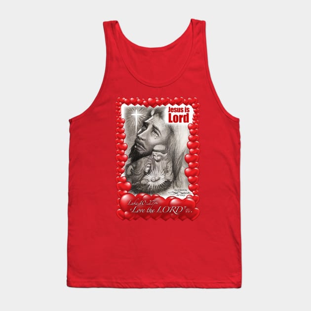 Jesus is Lord Tank Top by MyTeeGraphics